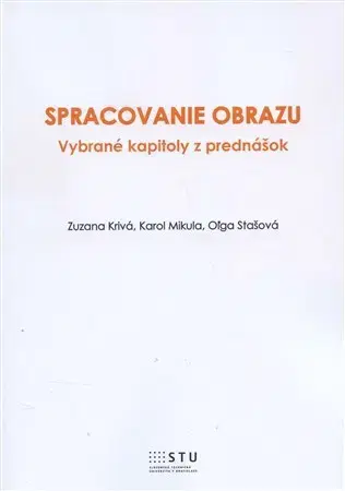 Pre vysoké školy Spracovanie obrazu - Zuzana Krivá