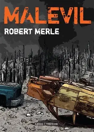 Svetová beletria Malevil - Robert Merle