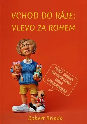 Humor a satira Vchod do ráje: Vlevo za rohem - Robert Brinda