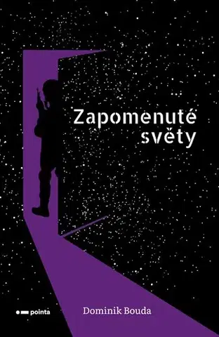 Sci-fi a fantasy Zapomenuté světy - Dominik Bouda