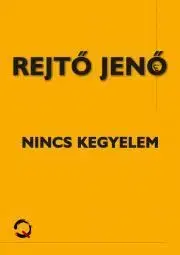Dobrodružstvo, napätie, western Nincs kegyelem - Jenő Rejtő