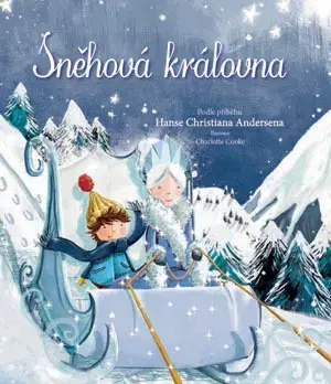 Rozprávky Sněhová královna - Hans Christian Andersen