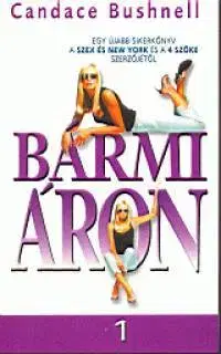 Beletria - ostatné Bármi áron 1-2. - Candace Bushnellová