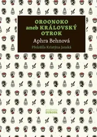 Svetová beletria Oroonoko aneb Královský otrok - Aphra Behn