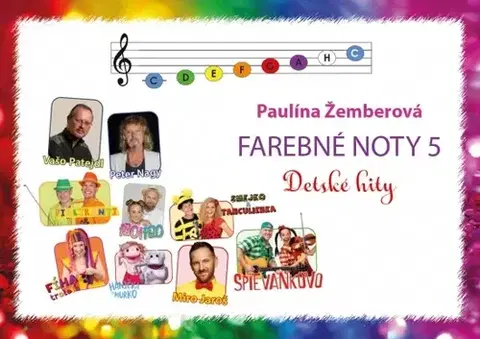 Hudba - noty, spevníky, príručky Farebné noty 5 - Detské hity - Paulína Žemberová