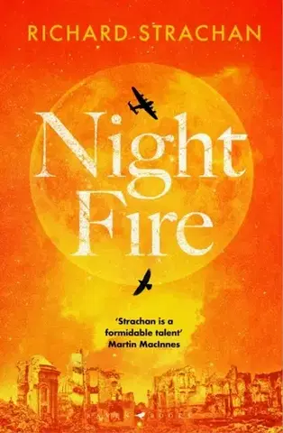Historické romány Night Fire - Richard Strachan