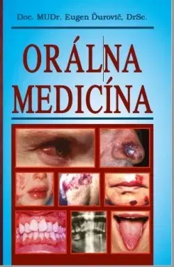 Medicína - ostatné Orálna medicína - Eugen Ďurovič
