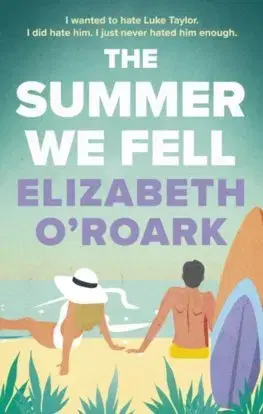 Romantická beletria The Summer We Fell - Elizabeth O´Roark