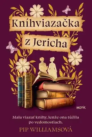 Romantická beletria Kníhviazačka z Jericha - Pip Williams