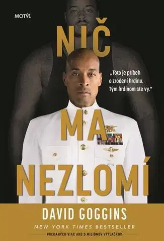 Biografie - ostatné Nič ma nezlomí - David Goggins