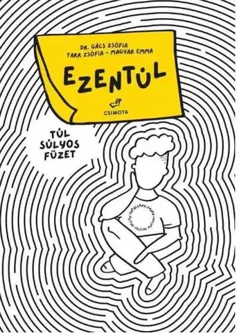Dospievanie Ezentúl - Dr. Zsófia Gács,Emma Magyar,Zsófia Tarr