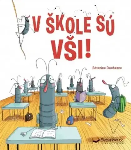 Príprava do školy, pracovné zošity V škole sú vši! - Séverine Duchesne