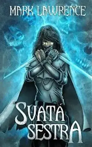 Sci-fi a fantasy Svatá sestra - Mark Lawrence