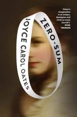 Svetová beletria Zero-Sum - Joyce Carol Oates