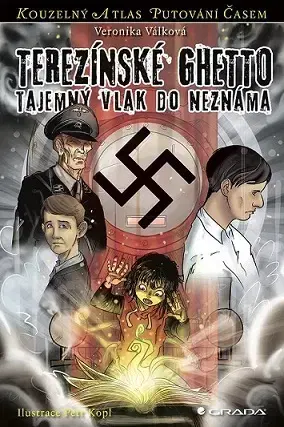 Dobrodružstvo, napätie, western Terezínské ghetto - Veronika Válková,Petr Kopl