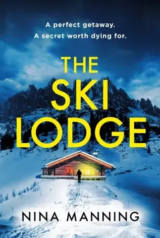 Detektívky, trilery, horory The Ski Lodge - Nina Manning