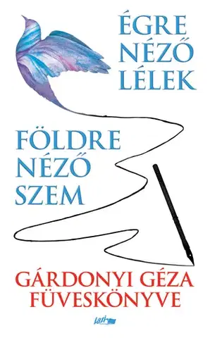Svetová beletria Földre néző szem - Égre néző lélek - Géza Gárdonyi