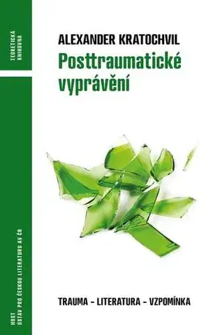 Odborná a náučná literatúra - ostatné Posttraumatické vyprávění - Alexander Kratochvil
