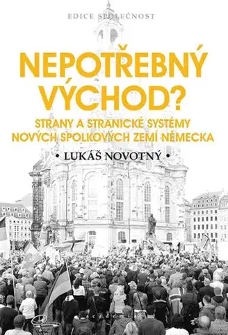 Politológia Nepotřebný východ? - Lukáš Novotný