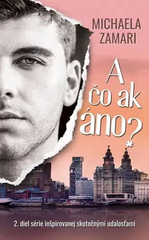 Romantická beletria A čo ak áno? (2. diel) - Michaela Zamari