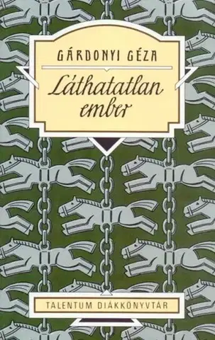 Historické romány Láthatatlan ember - Géza Gárdonyi