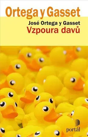 Filozofia Vzpoura davů - José Ortega y Gasset
