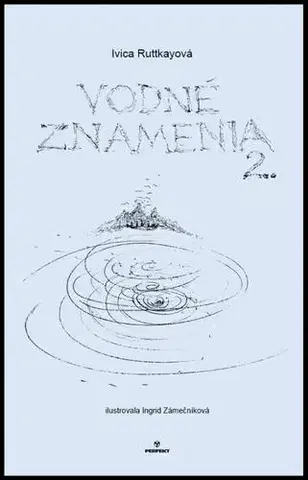 Slovenská poézia Vodné znamenia 2. - Ivica Ruttkayová,Ingrid Zámečníková