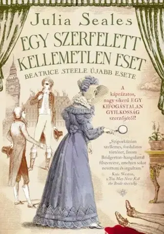 Detektívky, trilery, horory Egy szerfelett kellemetlen eset - Beatrice Steele újabb esete - Julia Seales