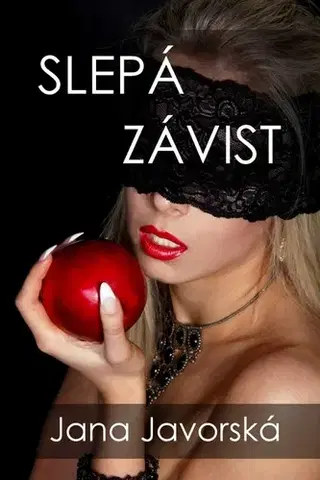 Romantická beletria Slepá závist - Jana Javorská