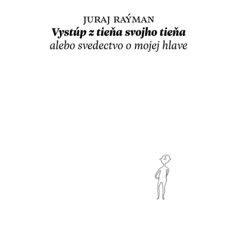 Novely, poviedky, antológie Vydavateľstvo Šarkan Vystúp z tieňa svojho tieňa