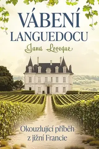 Romantická beletria Vábení Languedocu - Jana Leveque