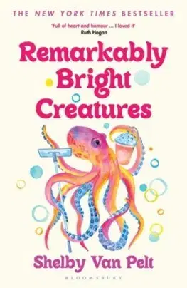 Svetová beletria Remarkably Bright Creatures - Shelby Van Pelt