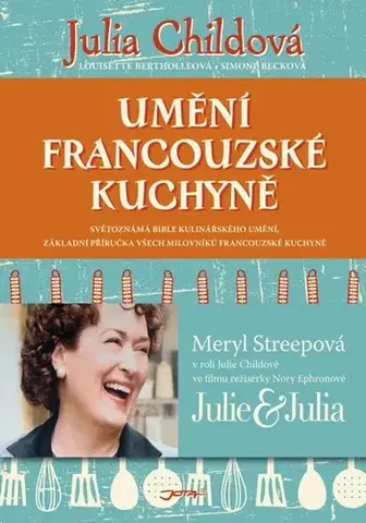 Kuchárky - ostatné Umění francouzské kuchyně - Julia Childová