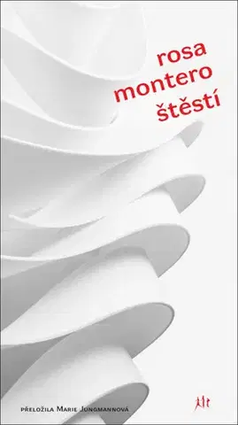 Česká beletria Štěstí - Rosa Montero,Marie Jungmannová