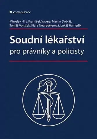 Medicína - ostatné Soudní lékařství pro právníky a policisty - Kolektív autorov