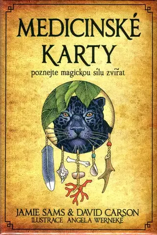 Veštenie, tarot, vykladacie karty Medicinské karty - poznejte magickou sílu zvířat - David Carson,Jamie Sams