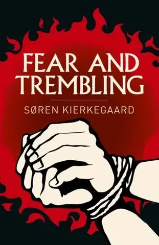 Filozofia Fear and Trembling - Soren Kierkegard