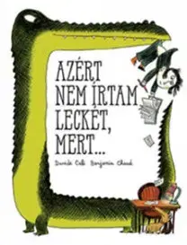Dobrodružstvo, napätie, western Azért nem írtam leckét, mert... - Davide Cali