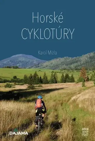 Geografia - ostatné Horské cyklotúry - Karol Mizla