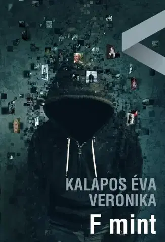 Svetová beletria F mint - Kalapos Éva Veronika