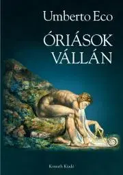 Svetová beletria Óriások vállán - Umberto Eco