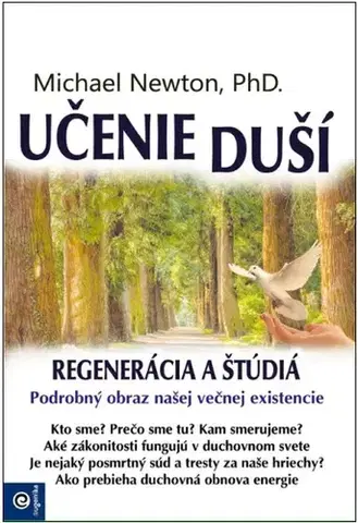 Ezoterika - ostatné Učenie duší - Michael Newton