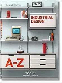 Dizajn, úžitkové umenie, móda Industrial Design A-Z - Kolektív autorov
