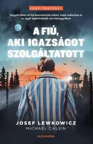 Biografie - ostatné A fiú, aki igazságot szolgáltatott - Josef Lewkowicz