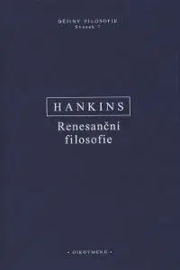Filozofia Renesanční filosofie - James Hankins