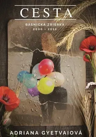 Slovenská poézia Cesta - Adriana Gyetvaiová