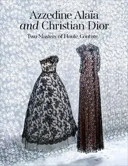 Dizajn, úžitkové umenie, móda Azzedine Alaia and Christian Dior