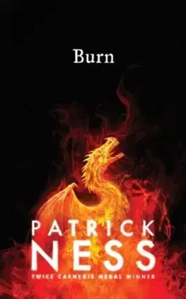 V cudzom jazyku Burn - Patrick Ness