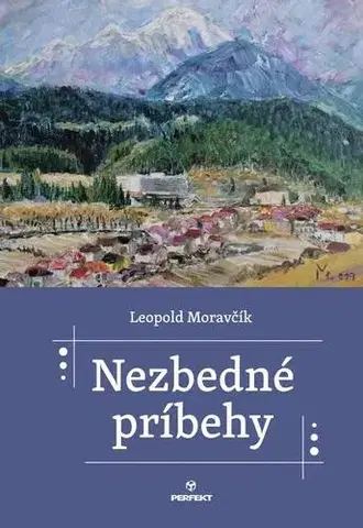 Slovenská beletria Nezbedné príbehy - Leopold Moravčík