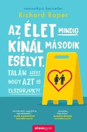 Romantická beletria Az élet mindig kínál második esélyt - Richard Roper